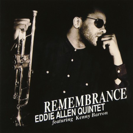 Eddie Allen Quintet: Remembrance - CD