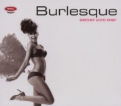 Çeşitli Sanatçılar: Seriously Good Music - Burlesque - CD