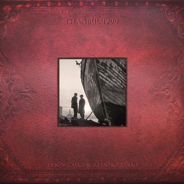 Erkin Çavuş, Reentko Dirks - Istanbul 1900