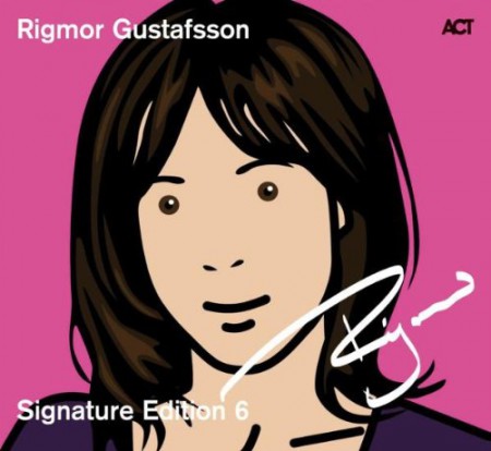 Rigmor Gustafsson Signature Edition 6 - CD
