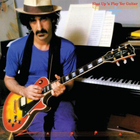 Frank Zappa: Shut Up And Play Yer Guitar (Includes Shut Up 'N' Play Yer Guitar Some More And Return Of The Son Of Shut Up 'N' Play Yer Guitar) - CD