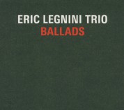 Eric Legnini Trio: Ballads - CD