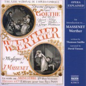Opera Explained: Massenet - Werther (Smillie) - CD
