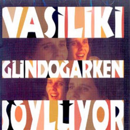 Vasiliki Papageorgiou: Vasiliki Gündoğarken Söylüyor - CD