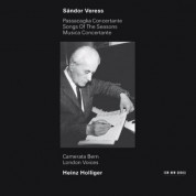 Heinz Holliger, Camerata Bern, London Voices: Sandor Veress: Passacaglia Concertante / Songs Of The Seasons / Musica Concertante - CD