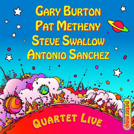Gary Burton, Pat Metheny, Steve Swallow, Antonio Sánchez: Quartet Live! - CD