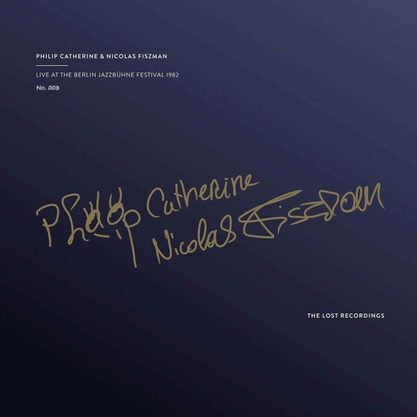 Philip Catherine, Nicolas Fiszman: Live At The Berlin Jazzbühne Festival 1982 - Plak Foto #1