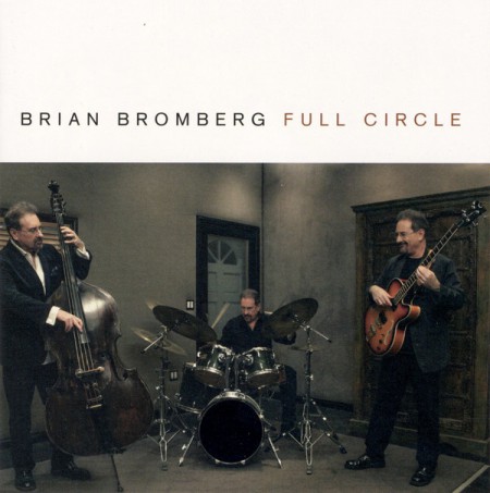 Brian Bromberg: Full Circle - CD