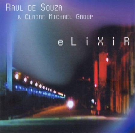 Raul De Souza: Elixir - CD