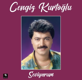 Cengiz Kurtoğlu: Seviyorum - Plak