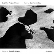Eleni Karaindrou: Trojan Women - Music for the Stageplay by Euripides - CD