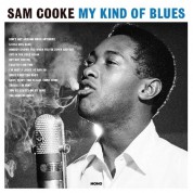 Sam Cooke: My Kind Of Blues - Plak