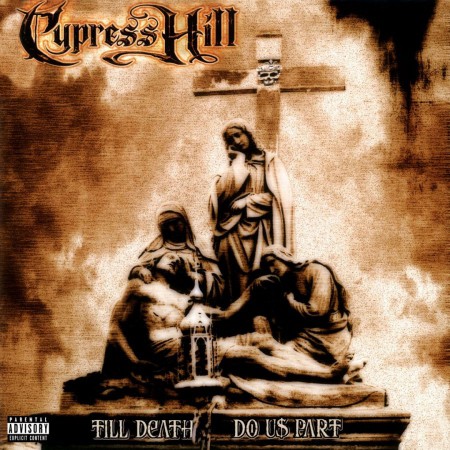 Cypress Hill: Till Death Do Us Part - Plak