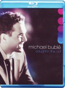 Michael Bublé: Caught in the Act - BluRay