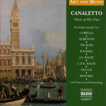 Çeşitli Sanatçılar: Art & Music: Canaletto - Music of His Time - CD