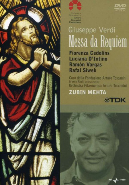 Fiorenza Cedolins, Ramón Vargas, Orchestra Filarmonica Arturo Toscanini, Zubin Mehta: Verdi: Messa Da Requiem - DVD