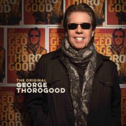 George Thorogood: The Original George Thorogood - CD