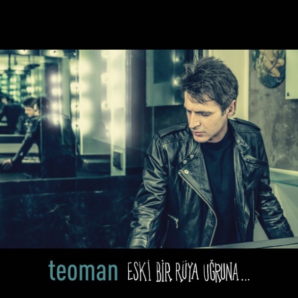 Teoman - Eski Bir Rüya Uğruna