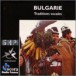 Bulgaria: Traditional Vocales - CD