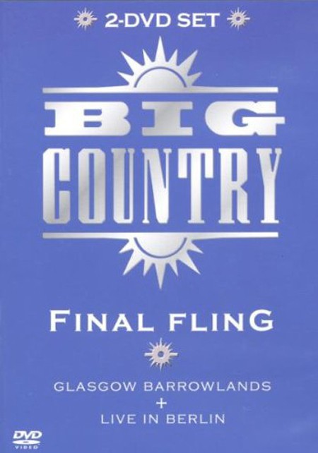 Big Country: Final Fling - DVD