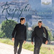 Fabio Paggioro, Massimiliano Ferrati: Respighi: Violin Sonatas - CD