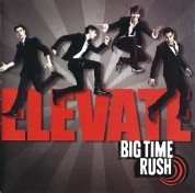 Big Time Rush: Elevate - CD