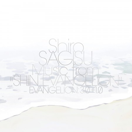 Shiro Sagisu: Music From "Shin Evangelion" Evangelion: 3.0 + 1.0 - CD