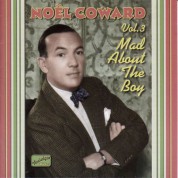 Coward, Noel: Mad About the Boy (1932-1943) - CD