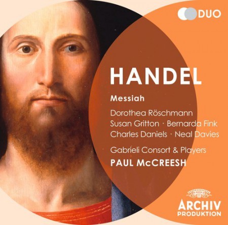 Bernarda Fink, Charles Daniels, Dorothea Röschmann, Gabrieli Consort & Players, Neal Davies, Paul McCreesh, Susan Gritton: Handel: Messiah - CD