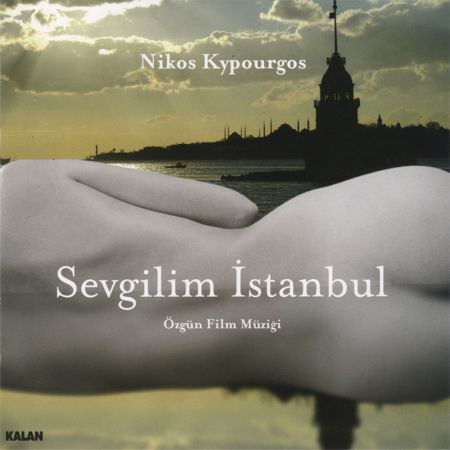 Nikos Kypourgos: Sevgilim Istanbul - Özgün Film Müziği - CD
