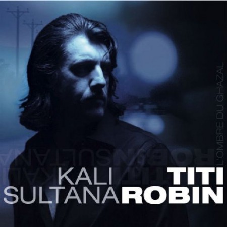 Thierry Titi Robin: Kali Sultana - CD