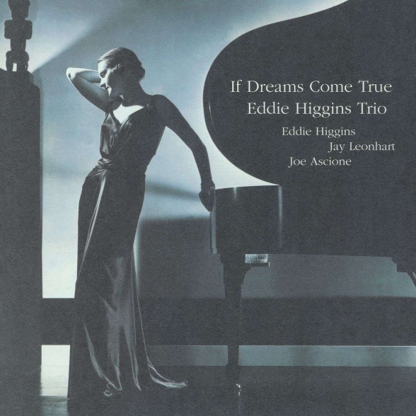 Eddie Higgins - If Dreams Come True Vol. 2