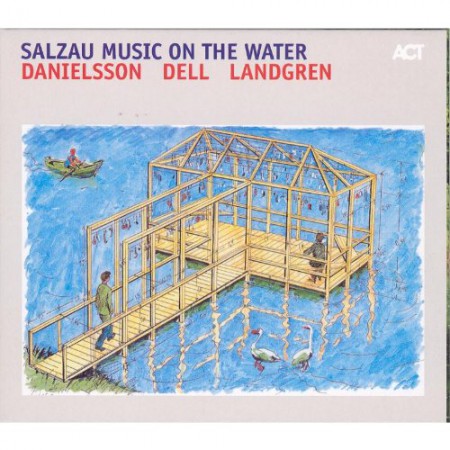 Lars Danielsson, Christopher Dell, Nils Landgren: Salzau Music On The Water - CD