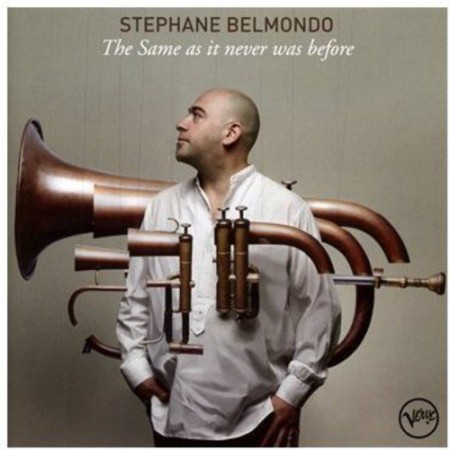 Stephane Belmondo: Same As It Never Was Before - CD