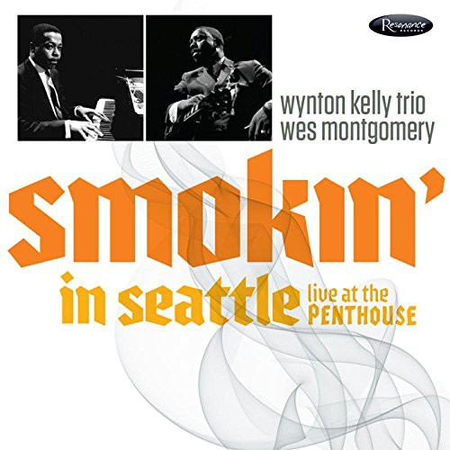 Wes Montgomery, Wynton Kelly Trio: Smokin' In Seattle Live At The Penthouse - CD Foto #1