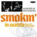 Smokin' In Seattle Live At The Penthouse - CD