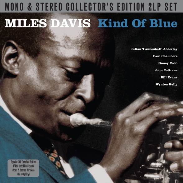 Miles Davis - Kind Of Blue (Collector's Edition - Mono & Stereo)
