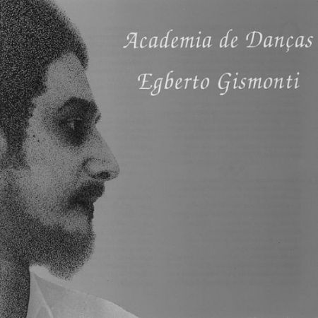 Egberto Gismonti: Academia De Danças - CD