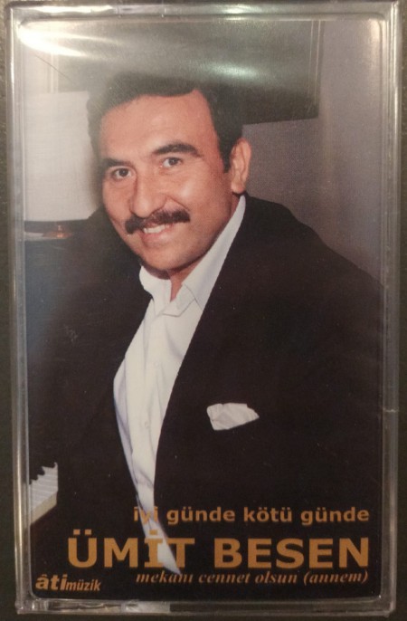 Ümit Besen: İyi Günde Kötü Günde - Kaset