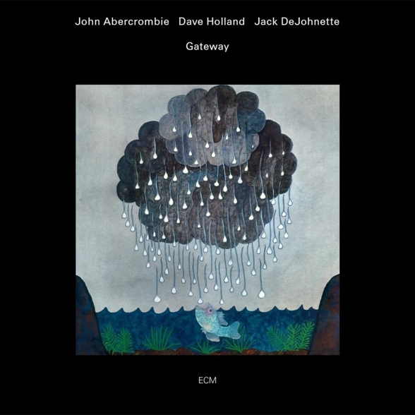 John Abercrombie, Dave Holland, Jack DeJohnette - Gateway (Luminessence Series)
