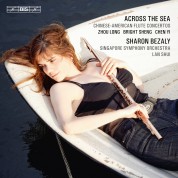 Sharon Bezaly, Singapore Symphony Orchestra, Lan Shui: Across the Sea – Chinese-American Flute Concertos - CD
