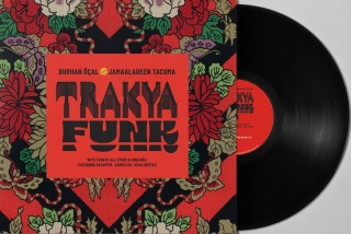 Burhan Öçal, Jamaaladeen Tacuma, Trakya All Stars: Trakya Funk - Plak
