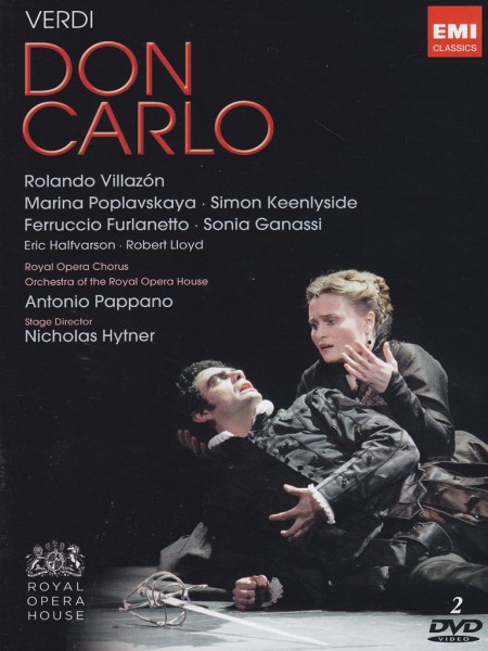 Rolando Villazón, Marina Poplavskaya, Simon Keenlyside, Ferruccio Furlanetto, Orchestra of the Royal Opera House, Covent Garden, Antonio Pappano: Verdi: Don Carlo - DVD