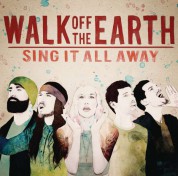 Walk Off The Earth: Sing It All Away - CD