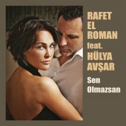 Rafet El Roman, Hülya Avşar: Sen Olmazsan - CD