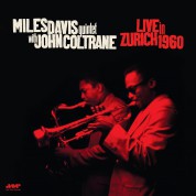 Miles Davis Quintet, John Coltrane: Live In Zurich 1960 - Plak