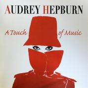 Çeşitli Sanatçılar: Audrey Hepburn - A Touch of Music - Plak