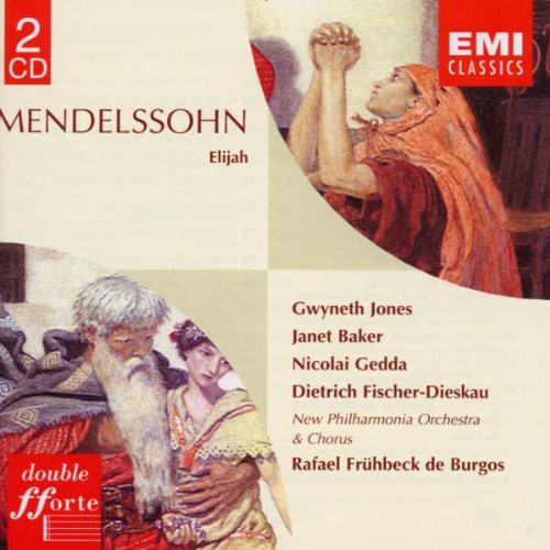 Gwyneth Jones, Janet Baker, Dietrich Fischer-Dieskau, Nicolai Gedda, The New Philharmonia Orchestra, Rafael Frühbeck de Burgos: Mendelssohn: Elijah - CD Foto #1