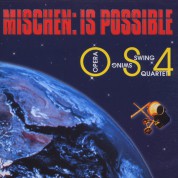 Opera Swing Quartet: Mischen: Is Possible - CD