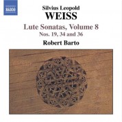 Robert Barto: Weiss, S.L.: Lute Sonatas, Vol.  8  - Nos. 19, 34, 36 - CD